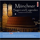 Kristina Hamman, Kristina Hammann, Heiner Giersberg, Michael Nowack, Michael John - Münchner Sagen und Legenden, 1 Audio-CD (Hörbuch)