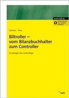 Jörge Erichsen, Jörgen Erichsen, Jochen Treuz - Biltroller - Vom Bilanzbuchhalter zum Controller