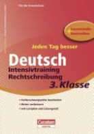 Stefanie Aufmuth, Dorina Tessmann - Jeden Tag besser - Deutsch Intensivtraining Rechtschreibung, 3. Schuljahr