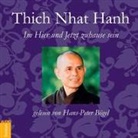Thich Nhat Hanh, Thich Nhat Hanh, Hans-Peter Bögel - Im Hier und Jetzt Zuhause sein, 1 Audio-CD (Audiolibro)