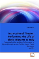 Raffaele Furno - Intra-cultural Theater: Performing the Life of Black Migrants to Italy