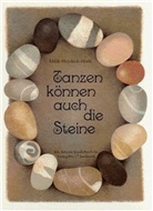 Heyduck-Huth, Hilde Heyduck-Huth, Hilde Heyduck-Huth - Tanzen können auch die Steine