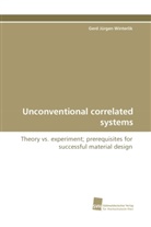 Gerd Jürgen Winterlik - Unconventional correlated systems