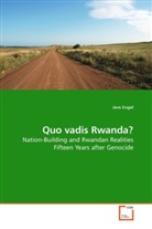 Jens Engel - Quo vadis Rwanda?
