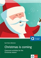 Karl-Heinz Böttcher - Christmas is coming, m. Audio-CD