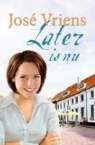 J. Vriens, Jacques Vriens - Later is nu / druk 1