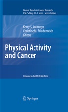 Kerry S. Courneya, Christine M. Friedenreich, M Friedenreich, M Friedenreich, Kerr S Courneya, Kerry S Courneya - Physical Activity and Cancer