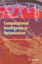 Goh, Goh, Chi-Keong Goh, Yoe Tenne, Yoel Tenne - Computational Intelligence in Optimization
