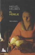 Miguel Delibes - El Hereje