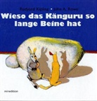 Rudyard Kipling, John A. Rowe, John A. Rowe - Wieso das Känguru so lange Beine hat