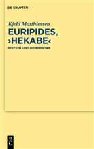 Kjeld Matthiessen - Euripides "Hekabe"