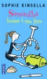 Sophie Kinsella, Sopie Kinsella - Samantha, bonne à rien faire