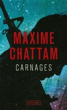 Maxime Chattam - Carnages
