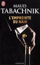 MAUD TABACHNIK - L'empreinte du nain