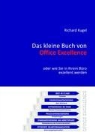 Richard Kugel - Das kleine Buch von Office Excellence