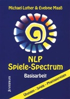 Luthe, Michae Luther, Michael Luther, Maass, Evelyne Maaß, Martina Kohl - NLP Spiele-Spectrum Basisarbeit
