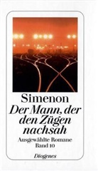 Georges Simenon - Ausgewählte Romane in 50 Bänden - Bd. 10: Der Mann, der den Zügen nachsah