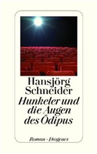 Hansjörg Schneider - Hunkeler und die Augen des Oedipus