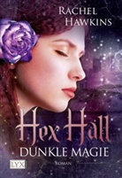 Rachel Hawkins - Dunkle Magie