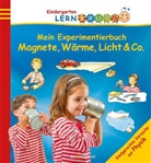 Anita van Saan, Anita van Saan, Petra Theissen - Mein Experimentierbuch: Magnete, Wärme, Licht & Co.