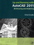 Elliot Gindis, Elliot J. (President Gindis - Up & Running With Autocad 2011
