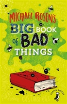 Michael Rosen - Michael Rosen's Big Book of Bad Things