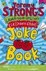 Jeremy Strong - Jeremy Strong's Laugh-Your-Socks-Off Classroom Chaos Joke Book