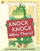 Anthony Browne, Sally Grindley, Grindley Sally, Anthony Browne, Browne Anthony - Knock Knock whos there ?