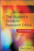 Paul Oliver - Student''s Guide to Research Ethics