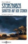 Moyra Caldecott - Steinzauber - Bd. 3: Steinzauber: Schatten auf den Steinen