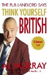 Al Murray - Al Murray The Pub Landlord Says Think Yourself British