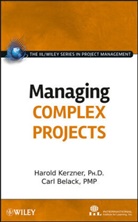 Carl Belack, Belack Carl, International I, International Institute for Learnin, International Institute for Learning, Haro International Institute for Learning Kerzner... - Managing Complex Projects