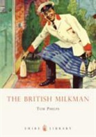 Tom Phelps - The British Milkman