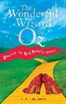 L Frank Baum, L. Frank Baum - The Wonderful Wizard of Oz