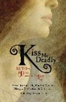 Becca Fitzpatrick, Maggie Stiefvater, Tricia Telep, Trisha Telep, Rachel Vincent, Trisha Telep - Kiss Me Deadly