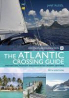 Philip Allen, RCC Pilotage Foundation, Jane Russell - Rcc Pilotage Foundation Atlantic Crossing Guide