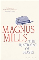 Magnus Mills, Mills Magnus - The Restraint of Beasts