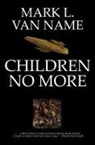 Brian Michael Bendis, Mark L van Name, Mark L. van Name, Mark L. Van Name - Children No More