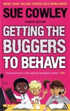 Sue Cowley, Sue Cowley - Getting the Buggers to Behave