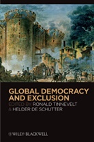 Helder De Schutter, R Tinnevelt, Ronald Tinnevelt, Ronald (Radboud University Nijmegen Tinnevelt, Ronald De Schutter Tinnevelt, Ronald Schutter Tinnevelt... - Global Democracy and Exclusion