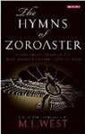 M L West, M. L. West, M.L. WEST - The Hymns of Zoroaster