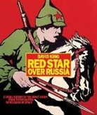 David King - Red Star Over Russia A Visual History of the Soviet Union