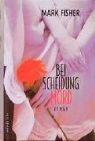 Mark Fisher - Bei Scheidung Mord