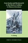 Yi Zheng - From Burke and Wordsworth to the Modern Sublime in Chinese Literature
