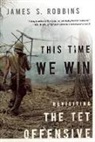 James S Robbins, James S. Robbins - This Time We Win