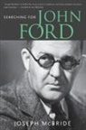 Joseph Mcbride - Searching for John Ford
