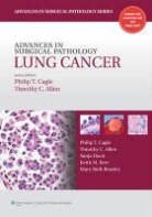 Timothy Craig Allen, Philip Cagle, Philip T. Cagle, Philip T. Allen Cagle, Sanja Dacic, Timothy Allen... - Advances in Surgical Pathology: Lung Cancer