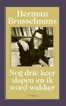 Herman Brusselmans - Nog drie keer slapen en ik word wakker / druk 6