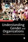 Mats Alvesson, Mats Billing Alvesson, Mats Due Billing Alvesson, Mats/ Due Billing Alvesson, Yvonne Due Billing, Yvonne Due Billing... - Understanding Gender and Organizations