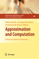 Walter Gautschi, Themistocles M Rassias, Giusepp Mastroianni, Giuseppe Mastroianni, Themistocles RASSIAS, Themistocles M Rassias... - Approximation and Computation